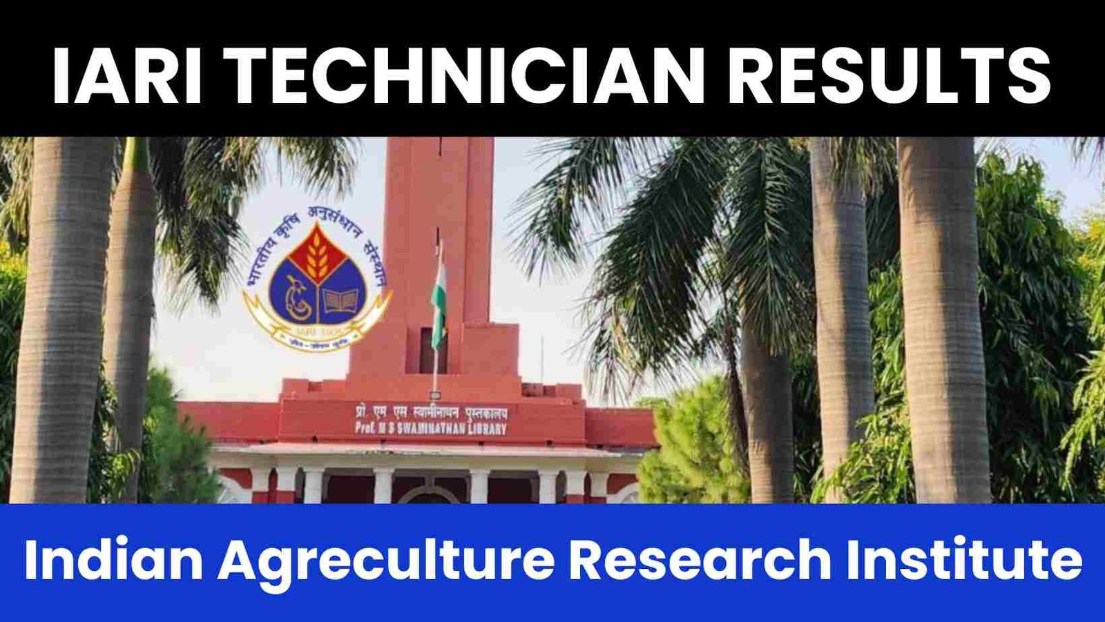 IARI Technician Result 2023